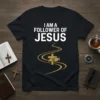 Christian t-shirt with white text "I AM A FOLLOWER OF JESUS" over a golden path leading to a cross with