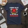I BRING VALUE MOSTLY text design featuring eye-catching typography on quality t-shirt