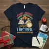Teacher retirement t-shirt with text "I Came I Taught I Made A Difference I Retired #ProudRetiredTeacher" and graduation cap graphic