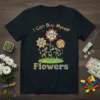 I Can Buy Myself Flowers t-shirt with colorful floral design and empowering text