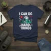 I CAN DO HARD THINGS motivational quote t-shirt with mountain, gears, and dumbbell graphics