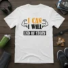 White t-shirt with black and orange text "I Can I Will End Of Story" and flexing arm graphics, gym motivation