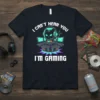 I Can't Hear You I'm Gaming T-Shirt with a cat character wearing headphones and playing video games