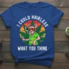 I Could Hairless What You Think text with a Sphynx cat smoking and cannabis leaves graphic on a blue t-shirt