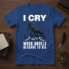 I Cry When Angels Deserve To Die quote t-shirt with a black raven graphic and dark, smoky accents