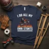I Do All My Own Stunts motocross rider design with flames and a motorcycle