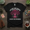 T-shirt with white text "I Do Not Like Cancer Here Or There, I Do Not Like Anywhere" and a pink