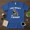 I DO WHAT I WANT quote t-shirt with a cartoon cat wearing sunglasses and a leather jacket riding a motorcycle