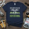 Navy t-shirt with white text: "I Don't Always Just Sit And Listen To My Exhaust, But When I Do So
