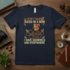 T-shirt with the text "I DON'T HAVE DUCKS IN A ROW I HAVE SQUIRRELS AND EVERYWHERE" featuring cartoon squirrels and