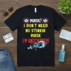 Black t-shirt with bold yellow and red text: "MASK? I DON'T NEED NO STINKIN' MASK I'M VACCINATED!" featuring a syringe