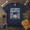 T-shirt with white text "I Enjoy Romantic Walks Through The Hardware Store" above a graphic of a couple walking down