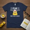 I FEAR I MAY text design featuring stylish typography on quality t-shirt