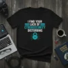 Black t-shirt with blue text "I Find Your Lack of Cybersecurity Disturbing" and a lock graphic
