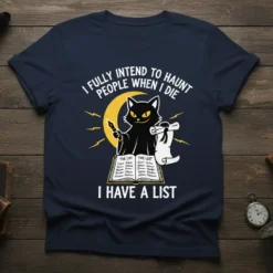 I Fully Intend To Haunt People When I Die I Have A List black cat Halloween t-shirt design