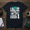 I GOT 99 PROBLEMS AND MY TICS cause 1 EVERY text with brain graphic and teal ribbons on a black