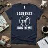 I GOT THAT DOG IN ME text with a dog skeleton graphic on a navy t-shirt