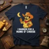 I Hanker for a Hunk O' Cheese text with a cartoon cheese cowboy character on a navy t-shirt