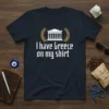 I have Greece on my shirt quote with Greek temple graphic and laurel wreath on a navy t-shirt