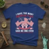 I Have Too Many American Flags Said No One Ever t-shirt with USA map and crossed American flags graphic
