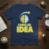 Navy t-shirt with "I HAVE AN IDEA" text and a split brain graphic, representing a new concept