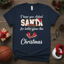 Navy t-shirt with white text "I hope you Asked SANTA for better game this Christmas" featuring basketball hoop and red