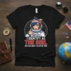 Astronaut girl graphic t-shirt with text "I Identify As The Girl Who Was Right The Entire Time" in patriotic colors