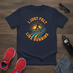 I Just Felt Like Running motivational quote t-shirt with a runner silhouette against a sunrise graphic