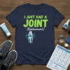 I Just Had A Joint Replacement funny t-shirt with graphic of a knee joint and recovery exercises chart