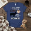 T-shirt design with text "I JUST WANT TO DRINK Coffee AND SNUGGLE MY YORKIE" and a black Yorkie silhouette next