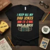 T-shirt with "I Keep All My Dad Jokes In A Dad-A-Base" text and server rack graphic