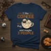 I Like Coffee My Pug and Maybe 3 People quote on a navy t-shirt with a pug sleeping in a