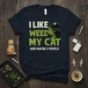 T-shirt design with text "I Like Weed My Cat And Maybe 3 People" featuring a black cat with a crown
