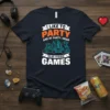 T-shirt with the text "I Like To Party And By Party I Mean Play Video Games" in white and orange