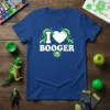 I Love Booger T-Shirt with white text, heart, and green slime accents, featuring a small green monster graphic