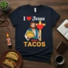 I Love Jesus And Tacos t-shirt design featuring Jesus holding tacos with a cross and heart graphic