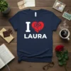 I Love Laura t-shirt design with white text and a red rose heart graphic