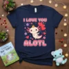 Cute axolotl character holding heart balloons with "I Love You ALOTL" text above, on a navy t-shirt