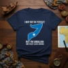 Navy blue t-shirt with white text "I MAY NOT BE PERFECT" above a blue map of Somalia with a white