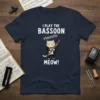 I Play The Bassoon Meow! text with a tuxedo-clad cat playing a bassoon graphic on a navy t-shirt