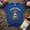 I Regret Nothing funny raccoon knitting t-shirt design with yarn and needles