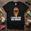 I Scream For Ice Cream t-shirt featuring a screaming chocolate ice cream cone graphic with white text
