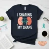 I Sharing My Shape T-Shirt with cute kidney graphics and heart connection, promoting organ donation awareness