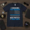 I Stand Behind The Heroes Who Protect This Line t-shirt with American flag and blue line graphic