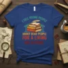 Blue t-shirt with "I Tell Young People About Dead People For A Living" quote and stack of books graphic, perfect