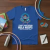 Royal blue t-shirt with white text "I Think I Have Enough Hula Hoops - Said No Hooper Ever" and graphic