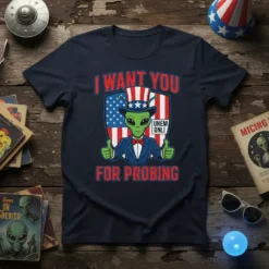 Graphic t-shirt design featuring the text "I Want You For Probing" with a green alien in a suit and Uncle
