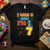 I Was 6 Now I'm 7 birthday t-shirt design with a blue dragon and large number 7 graphic