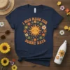 T-shirt with the quote "I Was Made For Sunny Days" surrounded by retro sun and colorful flowers