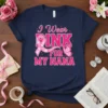 I Wear PINK for MY NANA T-Shirt with pink ribbon and butterfly graphic for breast cancer awareness